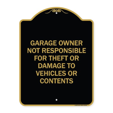 Signmission Garage Owner Not Responsible for Theft or Damage to Vehicles or Contents, A-DES-BG-1824-23936 A-DES-BG-1824-23936